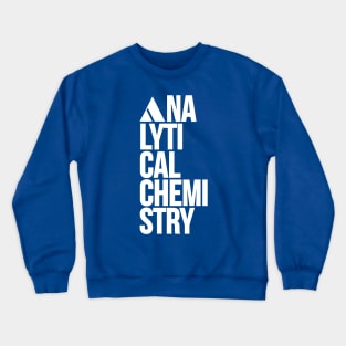 Analytical chemistry Crewneck Sweatshirt